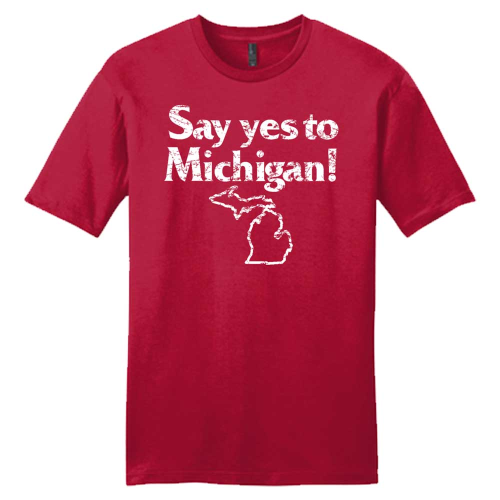 Mens T-Shirt “Say Yes to Michigan!” (Red)-FINAL SALE