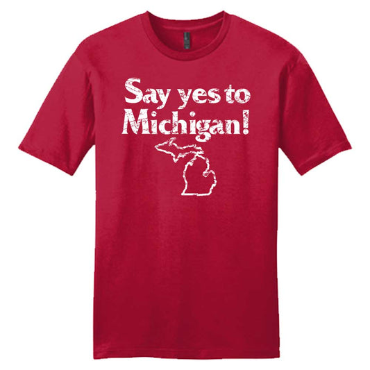 Mens T-Shirt “Say Yes to Michigan!” (Red)-FINAL SALE